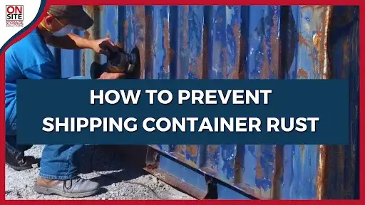 How to prevent shipping container rust