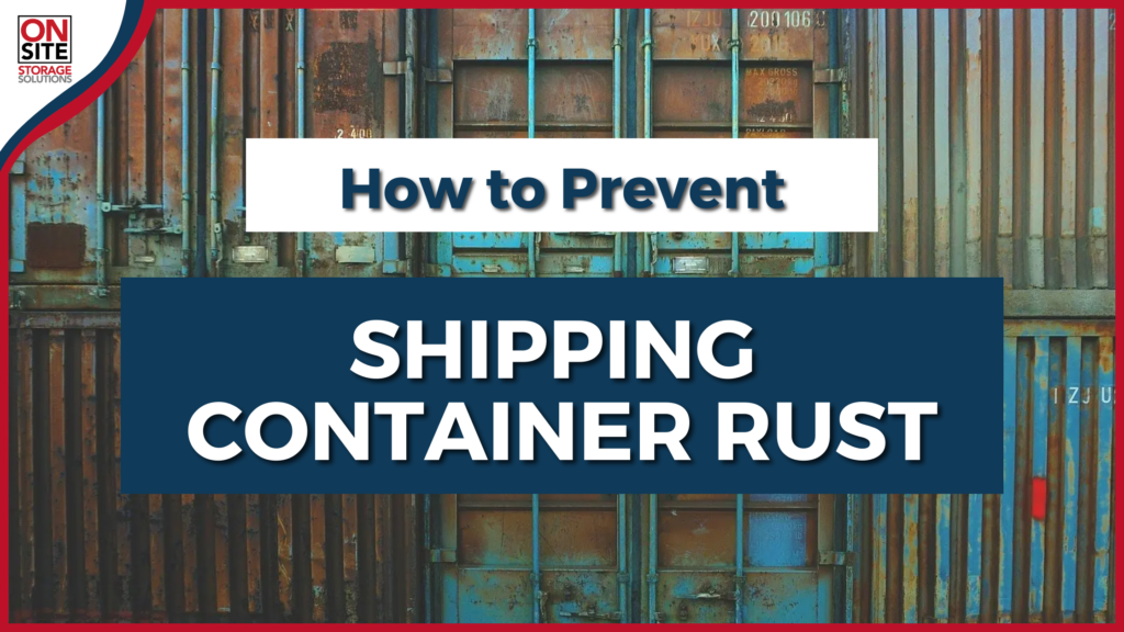 prevent shipping container rust