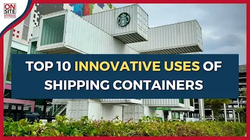 Top 10 innovatives of shipping container