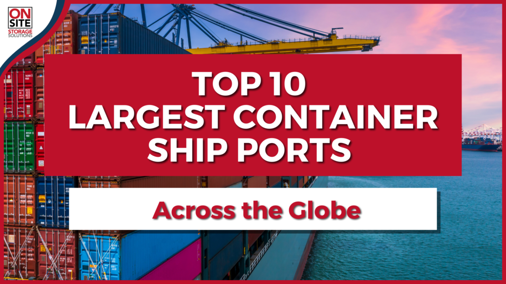 largest container ship ports