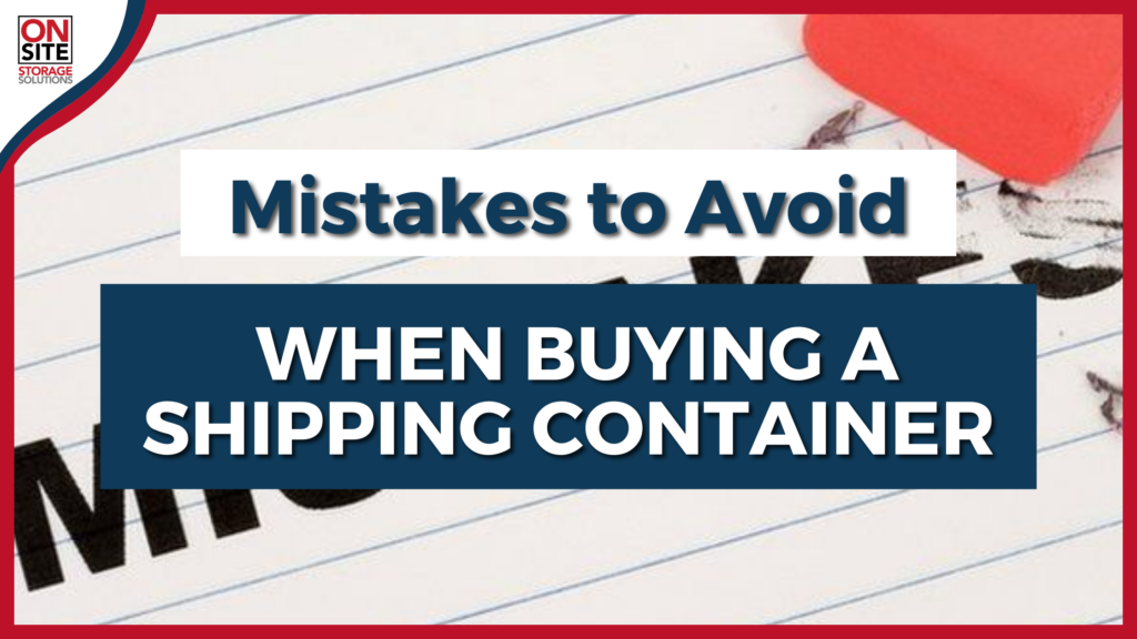 Mistakes when buying a shipping container