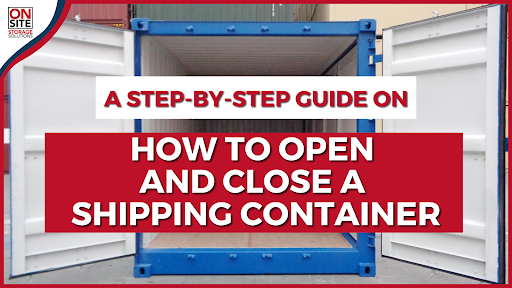 open and close shipping container