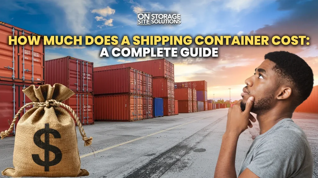How much does a shipping container cost compared across new and used containers for storage, transportation, and commercial applications.
