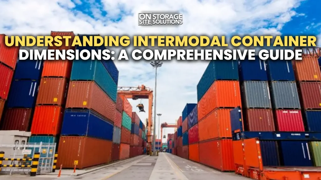 Intermodal container dimensions illustrated with standard shipping container sizes used for transportation, storage, and logistics.