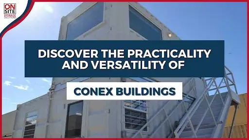 Practicality and Versatility of Conex Buildings