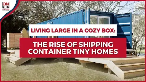 Rise of Shipping Container Tiny Homes