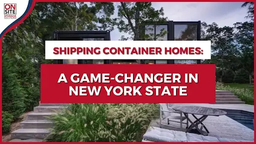 Shipping Container Homes A Game-Changer in New York State