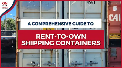 Guide to Rent-to-Own Shipping Containers