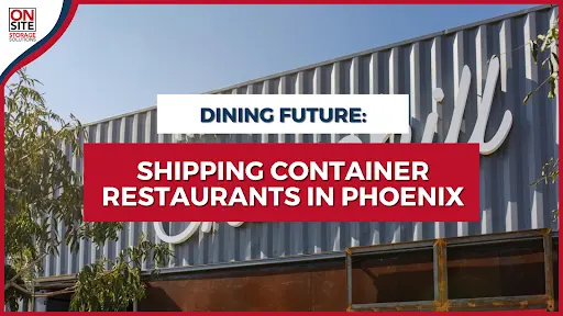 Shipping Container Restaurants in Phoenix