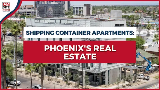 shipping container Phoenix Real Estate