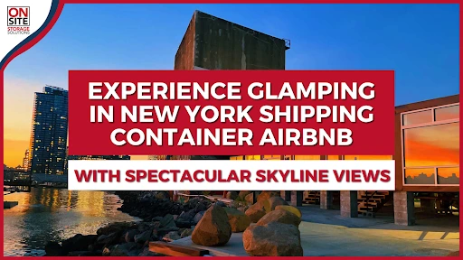 New York Shipping Container Airbnb
