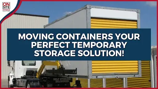 Moving & Self Storage Containers Delivered