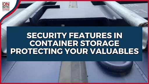 Security Features in Container Storage
