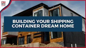 Building Your Shipping Container Dream Home