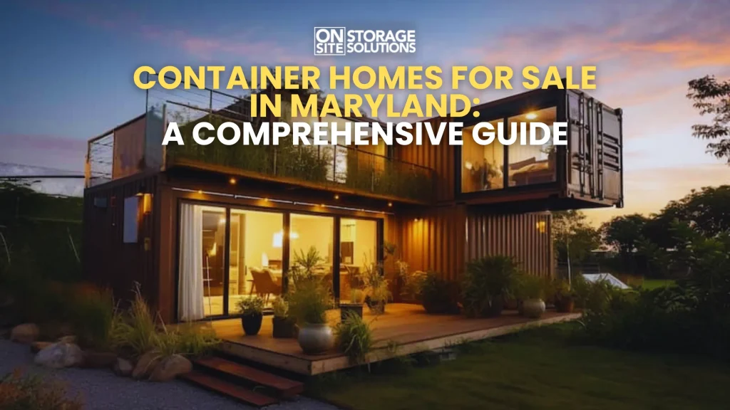 Container Homes for Sale in Maryland A Comprehensive Guide