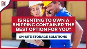 Renting to Own a Shipping Container the Best Option for You (1)