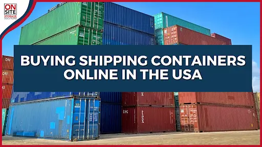 Buying Shipping Containers Online in the USA