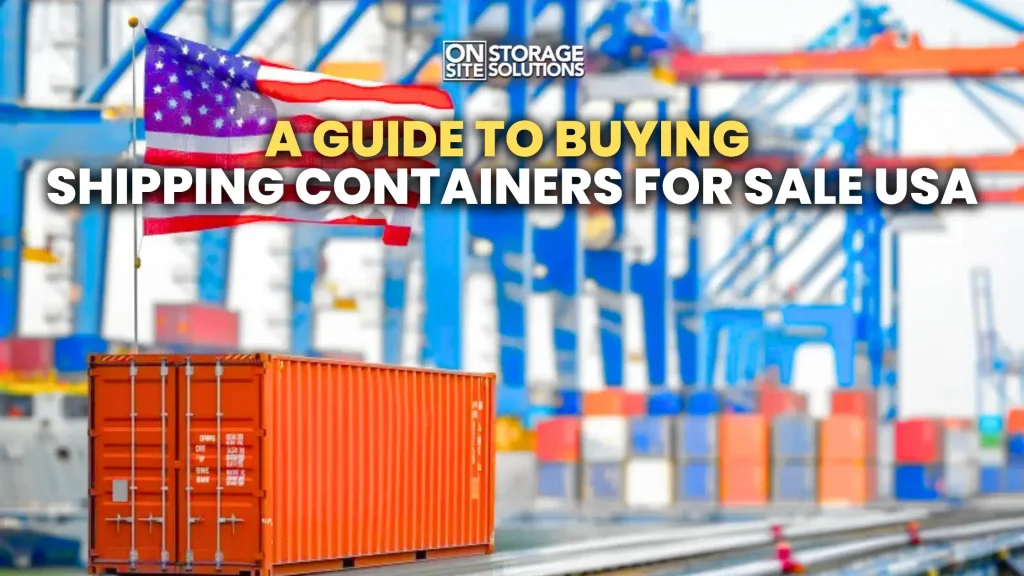 Shipping containers for sale USA in various sizes for storage, transport, and construction projects