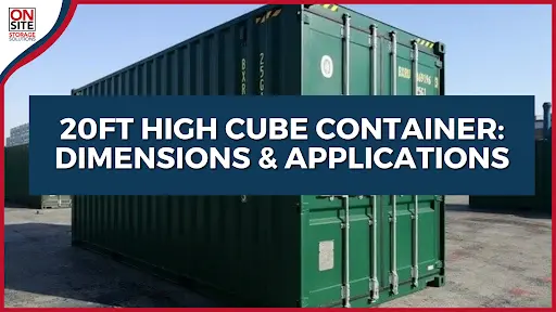 20ft High Cube Container Dimensions Applications