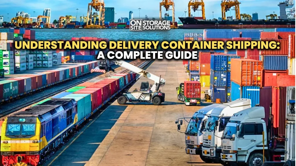 Delivery container shipping process for transporting containers safely to their destination