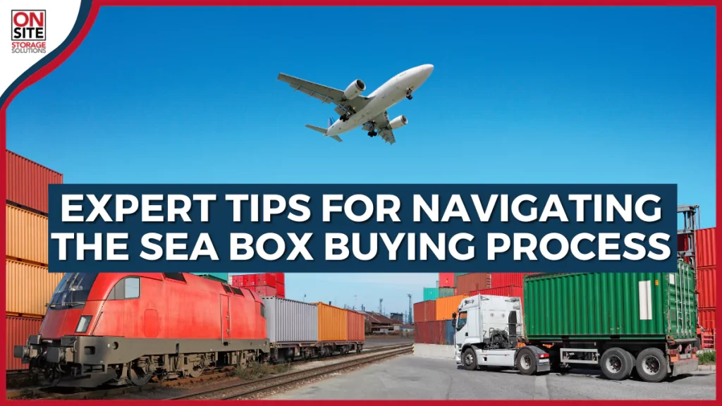 Expert Tips for Navigating the Sea Box Buying Process