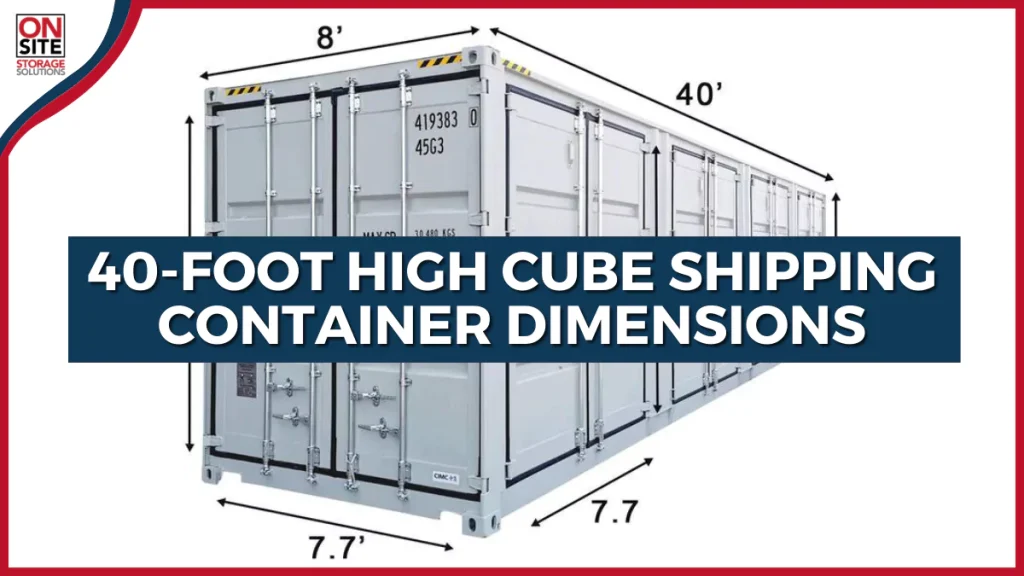 Exploring 40-Foot High Cube Shipping Container Dimensions