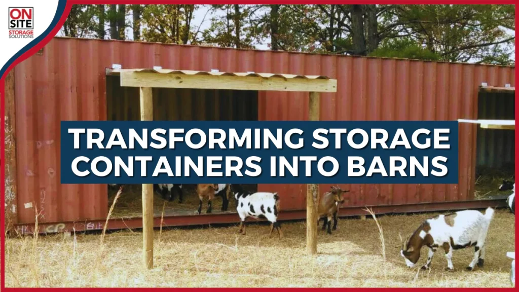 Transforming Storage Containers into Barns