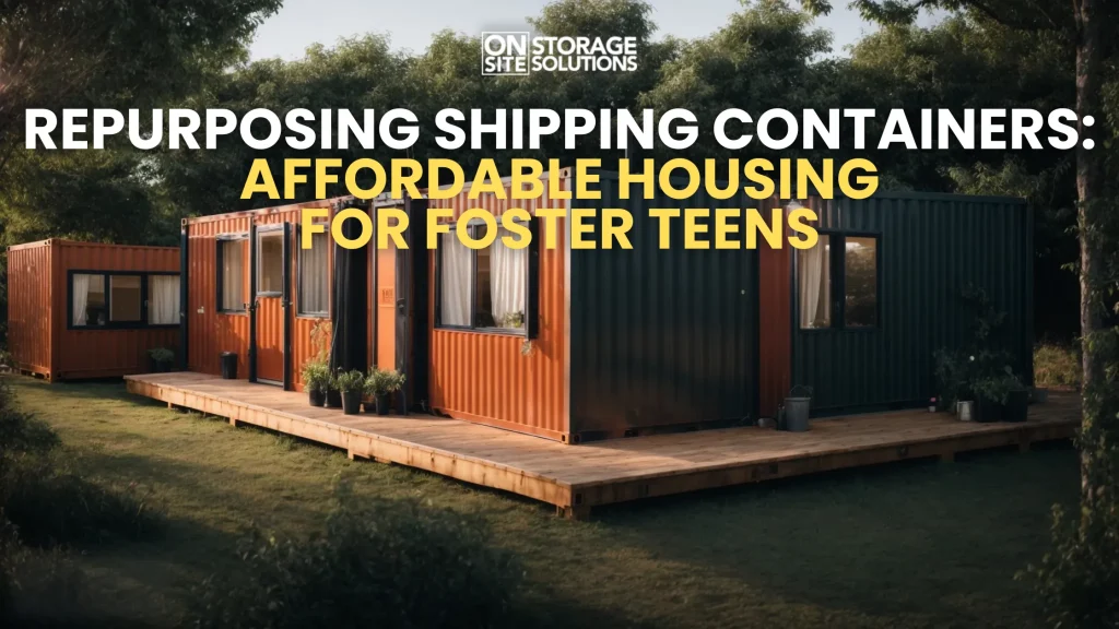 Repurposing Shipping Containers Affordable Housing for Foster Teens