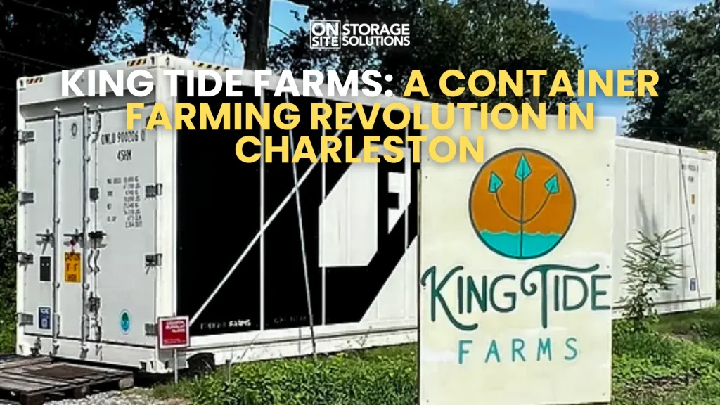 King Tide Farms A Container Farming Revolution in Charleston