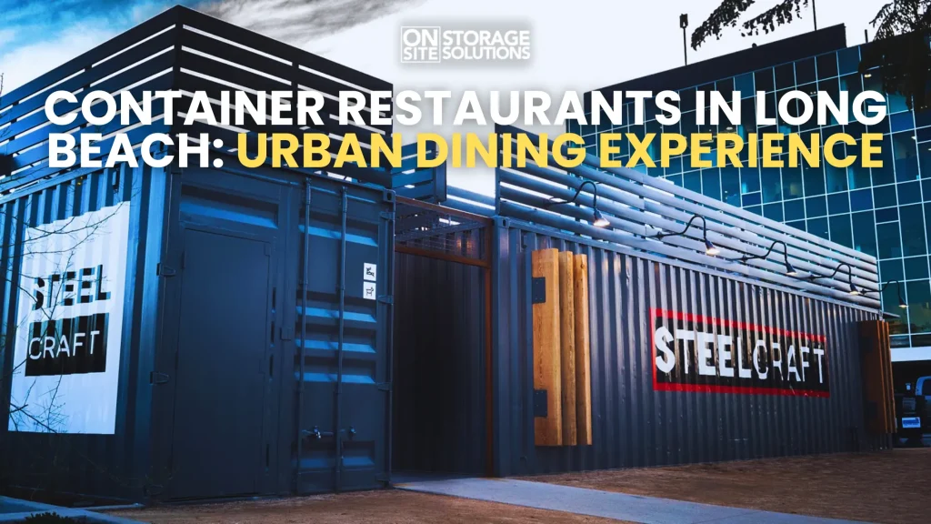 Container Restaurants in Long Beach Urban Dining Experience
