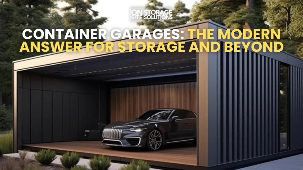 Container Garages The Modern Answer for Storage and Beyond