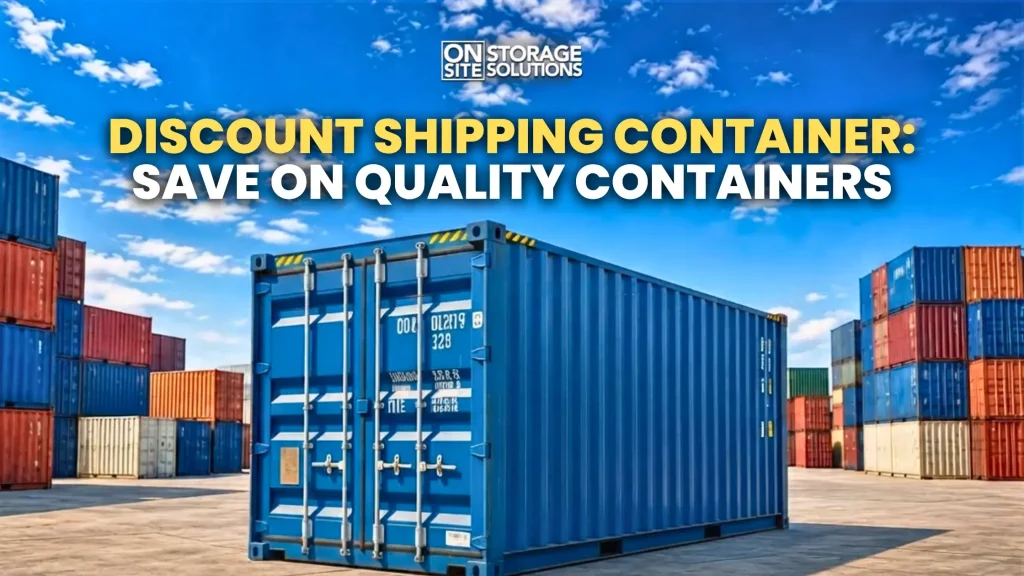 Discount shipping container offering affordable and durable storage solutions