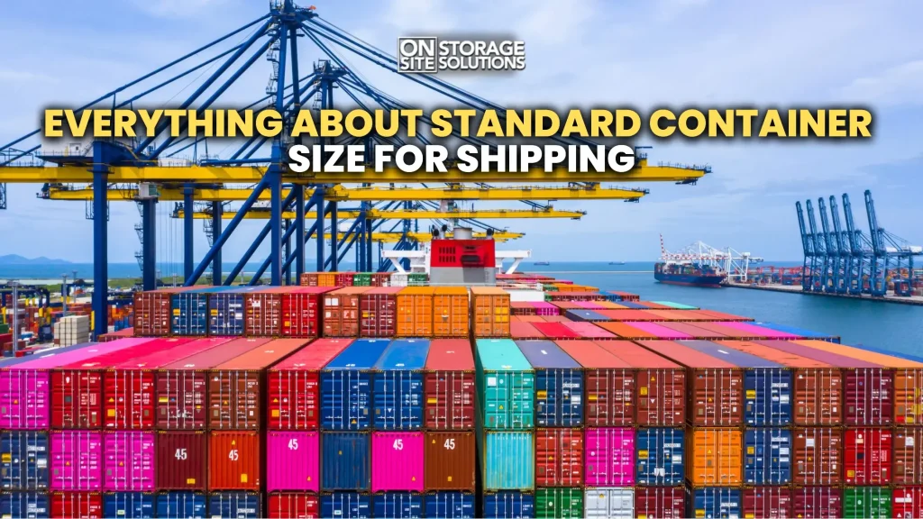 Standard container size for shipping comparison showing 20-foot and 40-foot shipping containers used for global cargo transport.