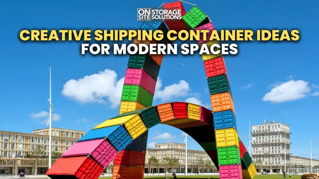 Creative shipping container ideas for modern spaces and practical uses