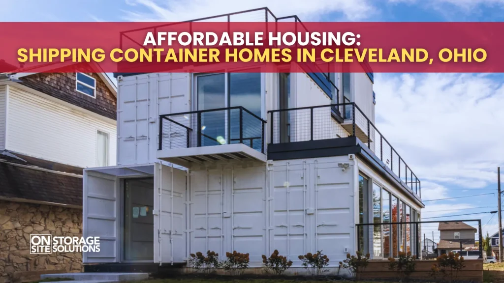 Affordable Housing Shipping Container Homes in Cleveland, Ohio