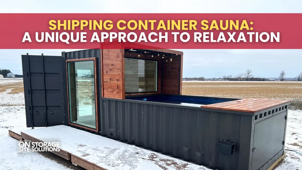 Shipping Container Sauna A Unique Approach to Relaxation