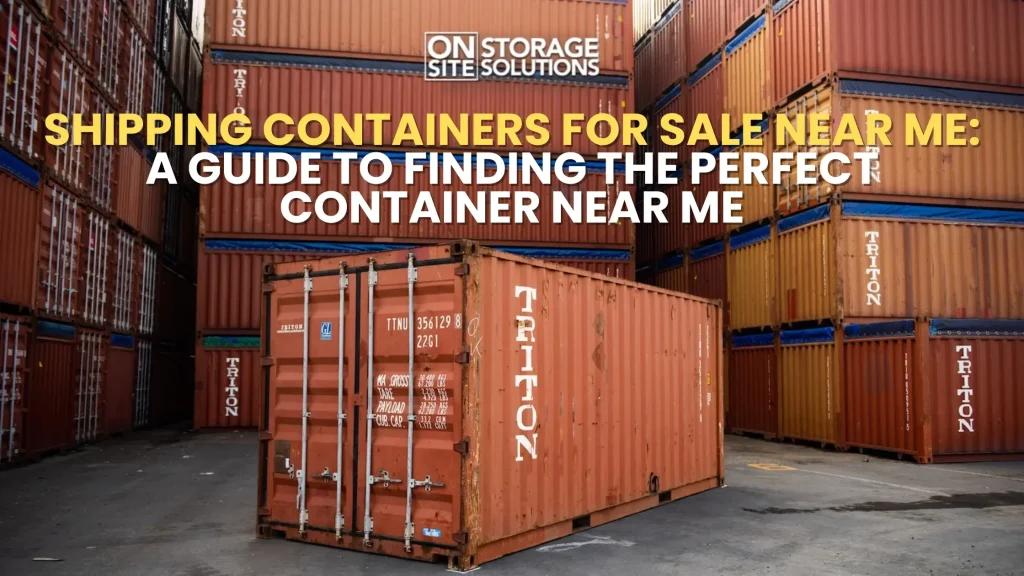 Shipping Containers for Sale Near Me