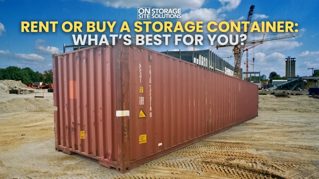 Rent or Buy a Storage Container