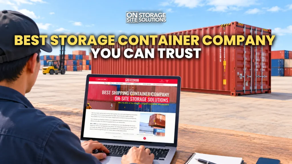 Best storage container company for reliable storage solutions