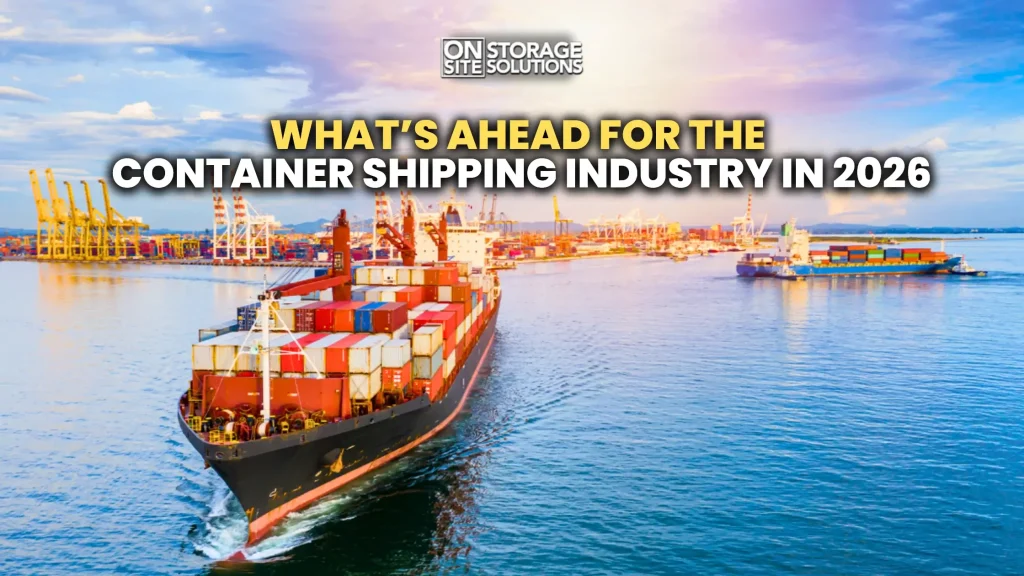 Container shipping industry trends shaping global trade and logistics in 2026