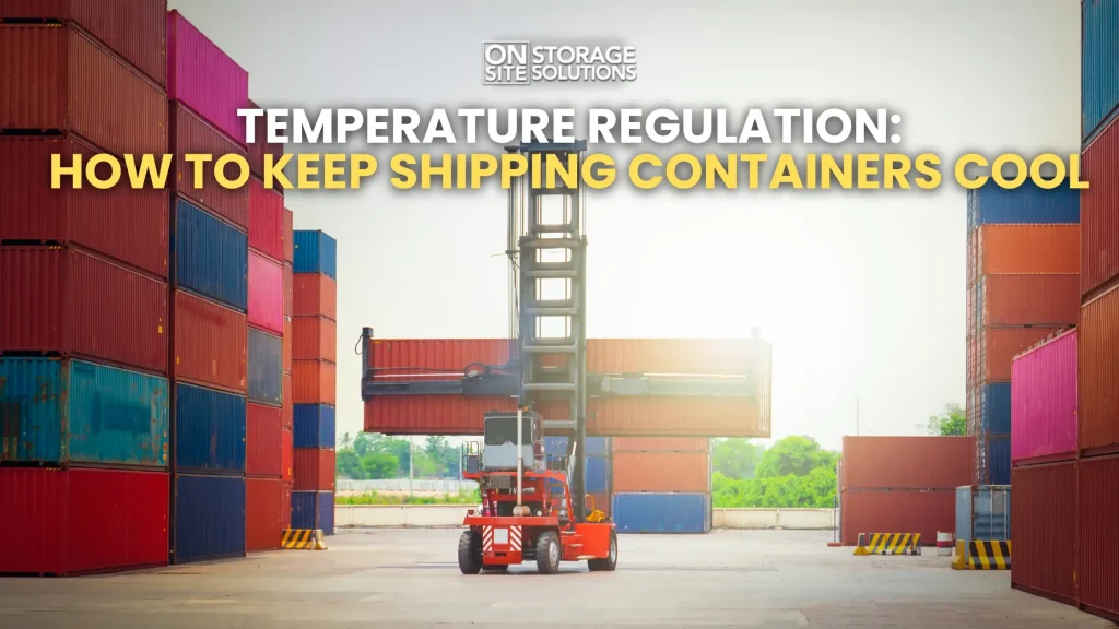 How to Keep Shipping Containers Cool