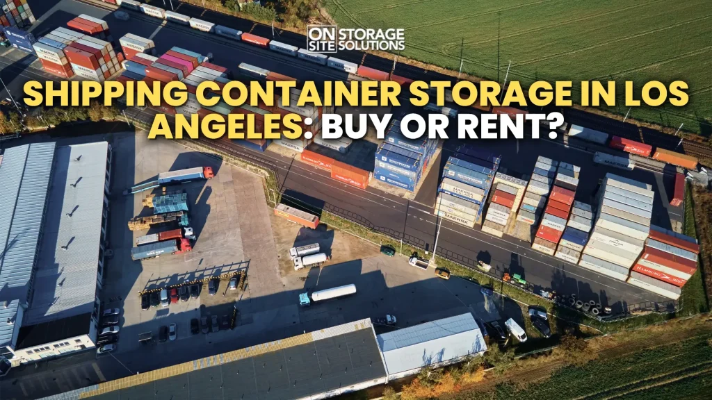 Shipping Container Storage in Los Angeles
