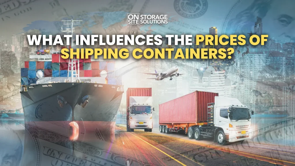 What Influences the Prices of Shipping Containers