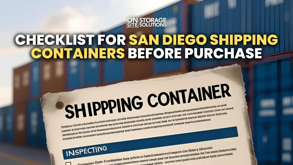 Checklist for San Diego Shipping Containers Before Purchase