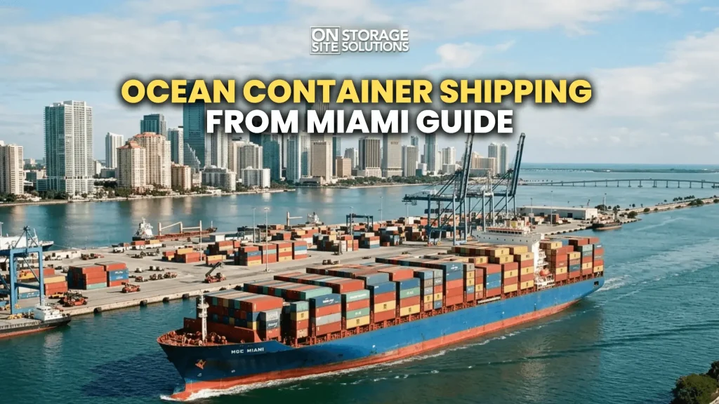 Ocean container shipping from Miami with cargo containers loaded at major international seaport.