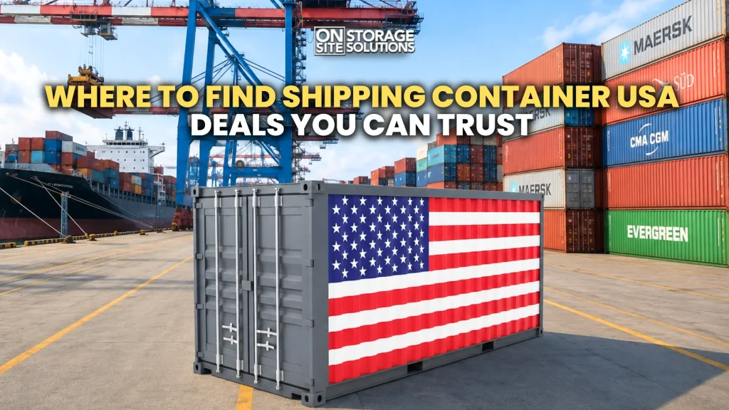 Shipping container usa deals for reliable storage construction and business applications