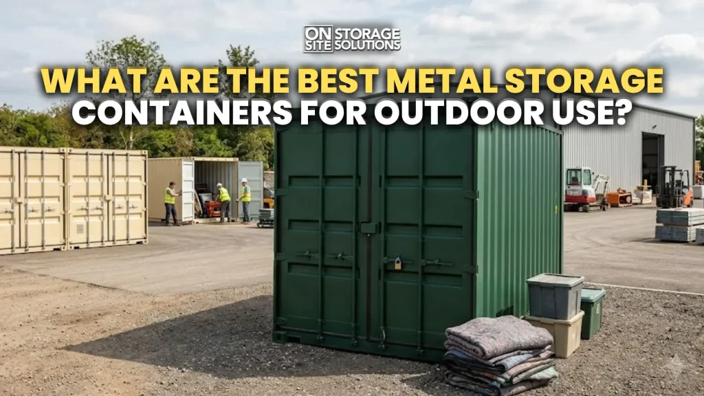 Best metal storage containers designed for secure, weather-resistant outdoor storage for residential, commercial, and industrial use.